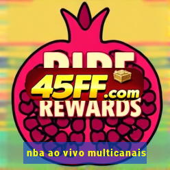 nba ao vivo multicanais